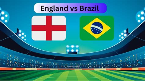 watch england vs brazil online free